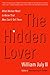 The Hidden Lover: What Women Need to Know That Men Can't Tell Them