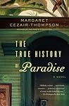 The True History of Paradise by Margaret Cezair-Thompson