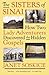 The Sisters of Sinai: How Two Lady Adventurers Discovered the Hidden Gospels