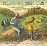 Passing the Music Down by Sarah  Sullivan