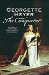 The Conqueror by Georgette Heyer