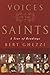 The Voices of the Saints: A...