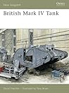 British Mark IV Tank (Osprey New Vanguard #133)