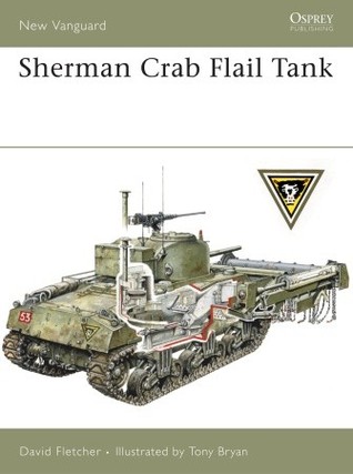 Sherman Crab Flail Tank (Osprey New Vanguard #139)
