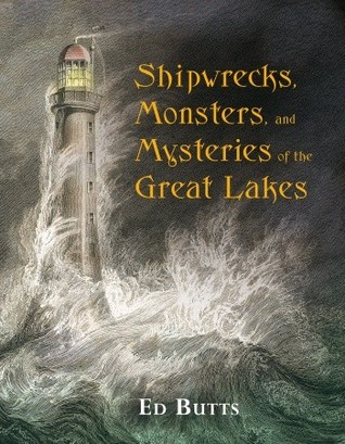 Shipwrecks, Monsters, and Mysteries of the Great Lakes (Paperback)