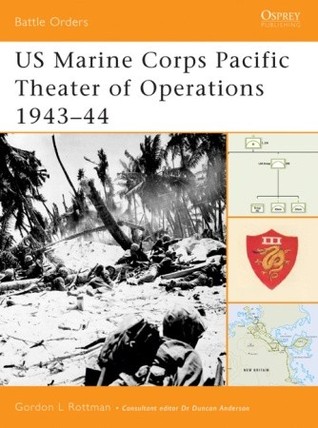 US Marine Corps Pacific Theater of Operations 1943–44 (Battle Orders, 7)