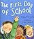 The First Day of School