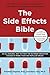The Side Effects Bible by Frederic J. Vagnini