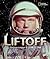Liftoff: A Photobiography o...
