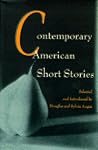 Contemporary American Short Stories Contemporary American Short Stories