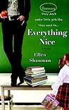 Everything Nice: A Novel