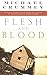 Flesh and Blood by Michael Crummey