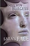 Sara's Face by Melvin Burgess