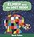 Elmer and the Lost Teddy by David McKee Elmer and the Lost Teddy by David McKee
