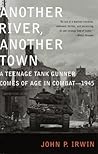 Another River, Another Town by John P. Irwin