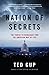 Nation of Secrets: The Thre...