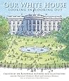 Our White House by National Children's Book & ...