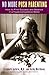 No More Push Parenting: How to Find Success and Balance in a Hypercompetitive World