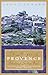 The Magic of Provence: Pleasures of Southern France