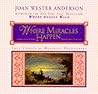 Where Miracles Happen: True Stories of Heavenly Encounters Where Miracles Happen: True Stories of Heavenly Encounters
