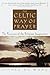 The Celtic Way of Prayer: T...