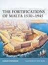 The Fortifications of Malta 1530–1945 (Fortress, 16)