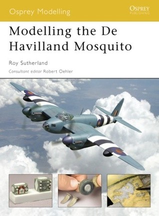 Modelling the De Havilland Mosquito (Modelling Guides)