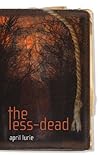 The Less-Dead by April Lurie