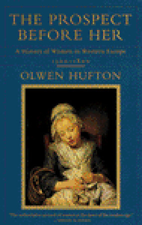 The Prospect Before Her: A History of Women in Western Europe, 1500-1800 (Paperback)