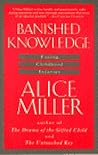Banished Knowledge by Alice Miller Banished Knowledge by Alice Miller