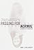 Passing for Normal