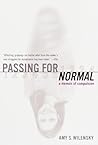 Passing for Normal by Amy S. Wilensky