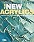 The New Acrylics: Complete ...