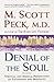 Denial of the Soul: Spiritu...