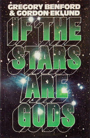 If the Stars Are Gods