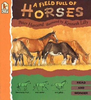 A Field Full of Horses: Read and Wonder (Paperback)