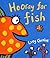 Hooray for Fish! by Lucy Cousins