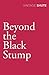 Beyond the Black Stump
