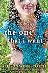 The One That I Want by Allison Winn Scotch