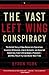 The Vast Left Wing Conspiracy by Byron York