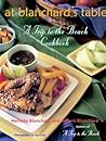 At Blanchard's Table: A Trip to the Beach Cookbook
