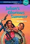 Julian's Glorious Summer (A Stepping Stone Book)