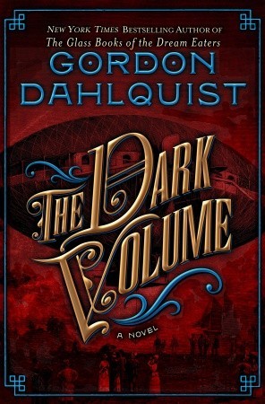The Dark Volume (The Glass Books #2)