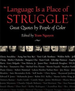 Language Is a Place of Struggle: Great Quotes by People of Color (Hardcover)