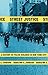 Street Justice: A History o...