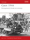 Caen 1944: Montgomery’s break-out attempt (Campaign, 143)