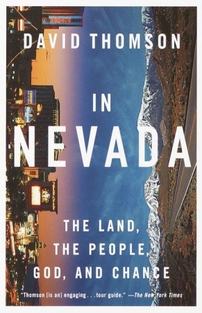 In Nevada: The Land, the People, God, and Chance
