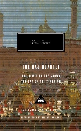 The Raj Quartet 1: The Jewel in the Crown/The Day of the Scorpion