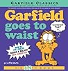 Garfield Goes to Waist by Jim Davis