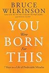 You Were Born for...